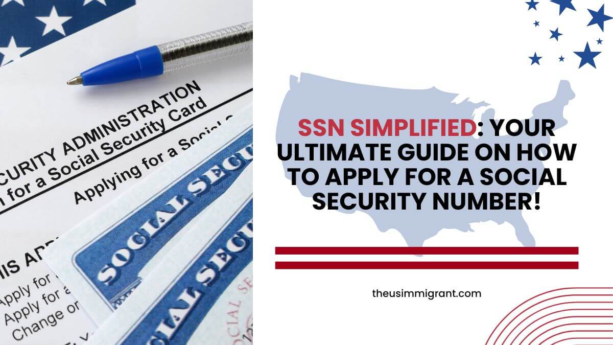 SSN Simplified Your ultimate guide on how to apply for a social security number