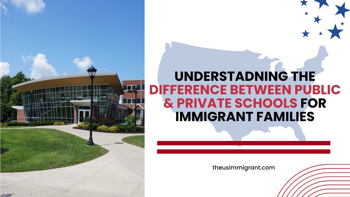 Difference between Public Schools & Private Schools for Immigrant Families