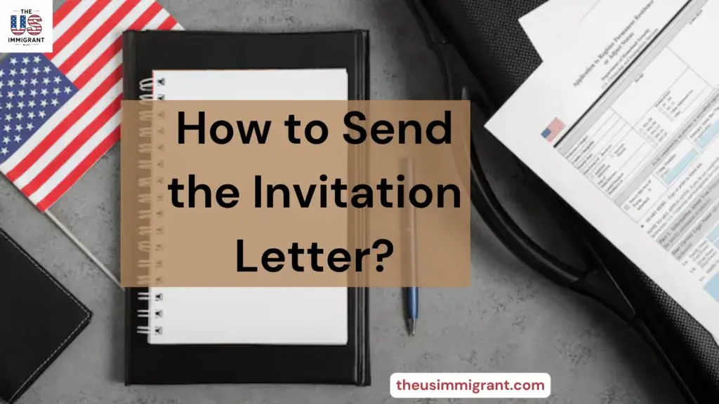 how can i send invitation letter for us visa